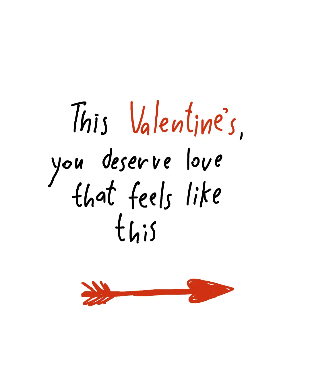 This Valentine's, you deserve love that feels like this